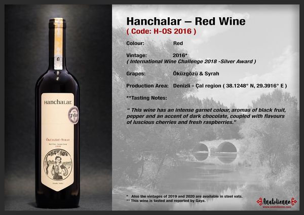 Hanchalar Öküzgözü-Syrah from 튀르키예 supplied by ANATOLİENNE MİMARLIK VE TURİZM DIŞ TİCARET SANAYİ LİMİTED ŞİRKETİ - 레드 와인